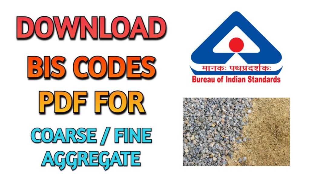 Civil Engineering PDF of BIS Codes For Coarse Fine Aggregate