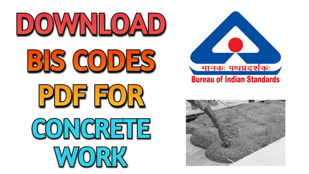 Civil Engineering PDF of BIS Codes For Concrete Work