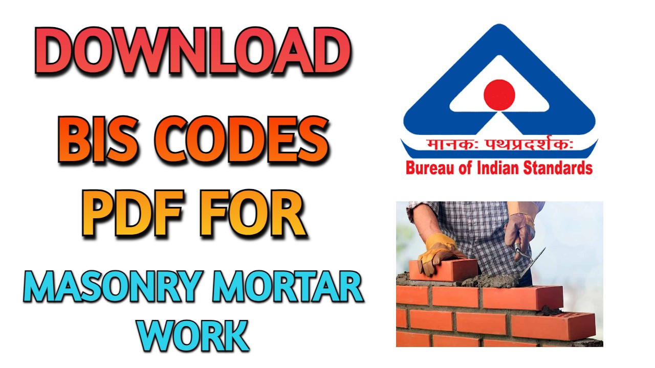 Civil Engineering PDF of BIS Codes For Masonry Mortar Work